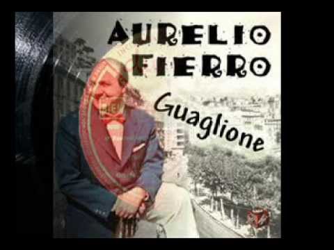 Guaglione - Aurelio Fierro