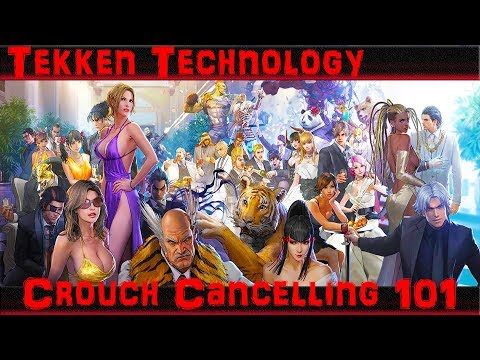 Tekken 7: Tekken Technology- Crouch Cancelling 101