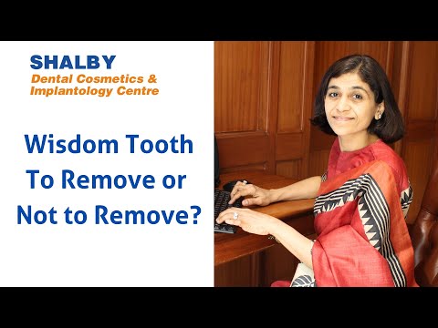 Wisdom Tooth: To Remove or Not to Remove?