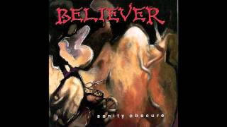Believer-Stop The Madness.