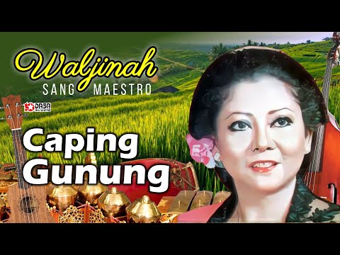 Waljinah - Caping Gunung' Langgam Campursari Sang Maestro