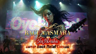 Download lagu RACUN ASMARA - IIS ARISKA cover Rock Heavy Metal  mp3