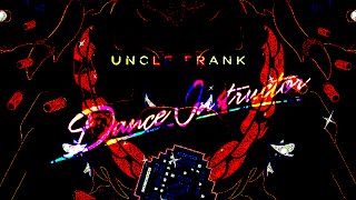 Uncle Frank - Dance Instructor (Boy Kid Cloud &amp; P0gman Remix)