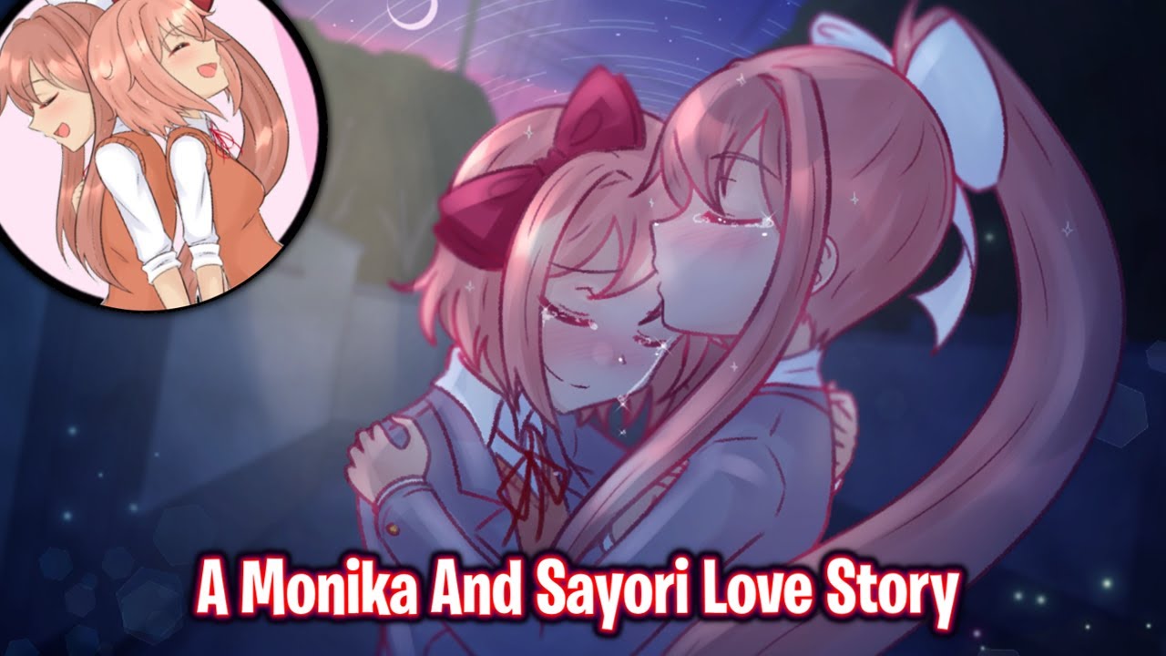 A Monika And Sayori Love Story!!!!(DDLC Hear Me Now MOD)