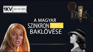 A magyar szinkron TOP 6 baklövése