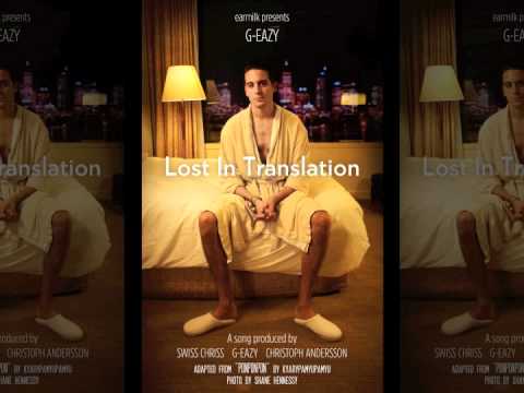 G-Eazy - Lost In Translation