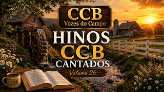 Hinos CCB Cantados - CCB Vozes do Campo - Vol. 26