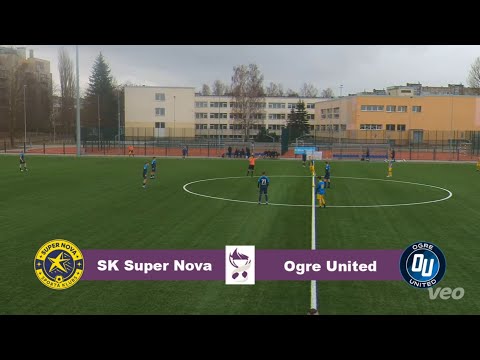 SK Super Nova - Ogre United [Highlights]