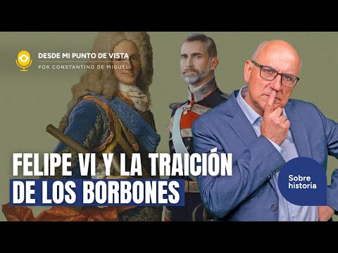 ⚖️ The Bourbons and the crisis of Spain: history of a silent betrayal