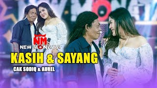Download lagu KASIH & SAYANG - CAK SODIQ FEAT AUREL OKTAVIA | NEW MONATA mp3