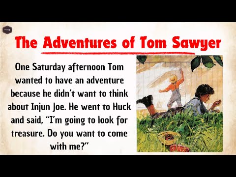 Learn English Through Story ✅ The Adventures of Tom Sawyer 🔥 English Story | Improve Your English ⭐