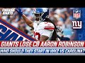 Giants lose CB Aaron Robinson, who should they start in Week 2 against Carolina?