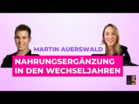Welche Nährstoffe brauchst du in den Wechseljahren wirklich? (mit Martin Auerswald)