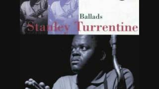 Stanley Turrentine - More than you know