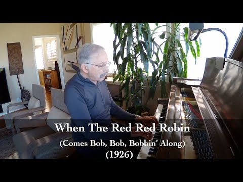 When The Red, Red Robin (Comes Bob, Bob, Bobbin' Along) - Harry Woods (1926)