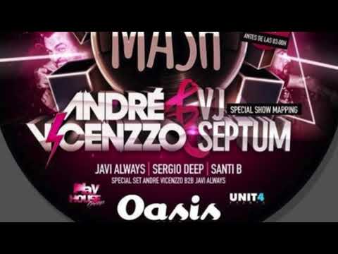 *SESIÓN ANDRÉ VICENZZO B2B JAVI ALWAYS*ANDRÉ VICENZZO B2B JAVI ALWAYS @ MASH37 OASIS CLUB TEATRO-P1
