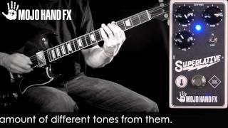 Video thumbnail for Mojo Hand Fx Superlative Overdrive by Mike Hermans