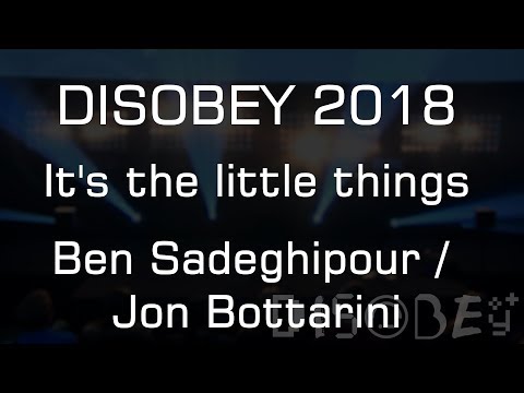 Disobey 2018 - It's the little things -  Jon Bottarini
