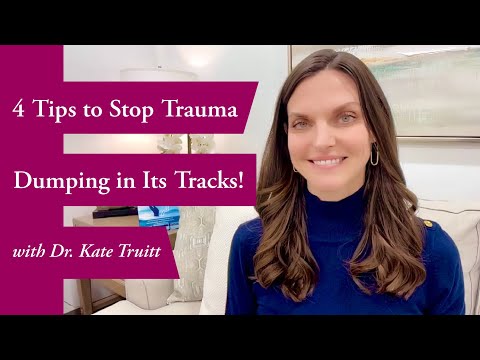 4 Tips to Stop Trauma Dumping in Its Tracks! w/ Dr. Kate Truitt