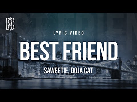 Saweetie feat. Doja Cat - Best Friend | Lyrics