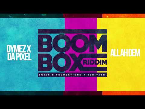 Dymez x daPixel - All Ah Dem (Boom Box Riddim VA) Vincy 2017