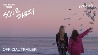 STEVEN SODERBERGH PRESENTS: SOUR PARTY | Official Trailer