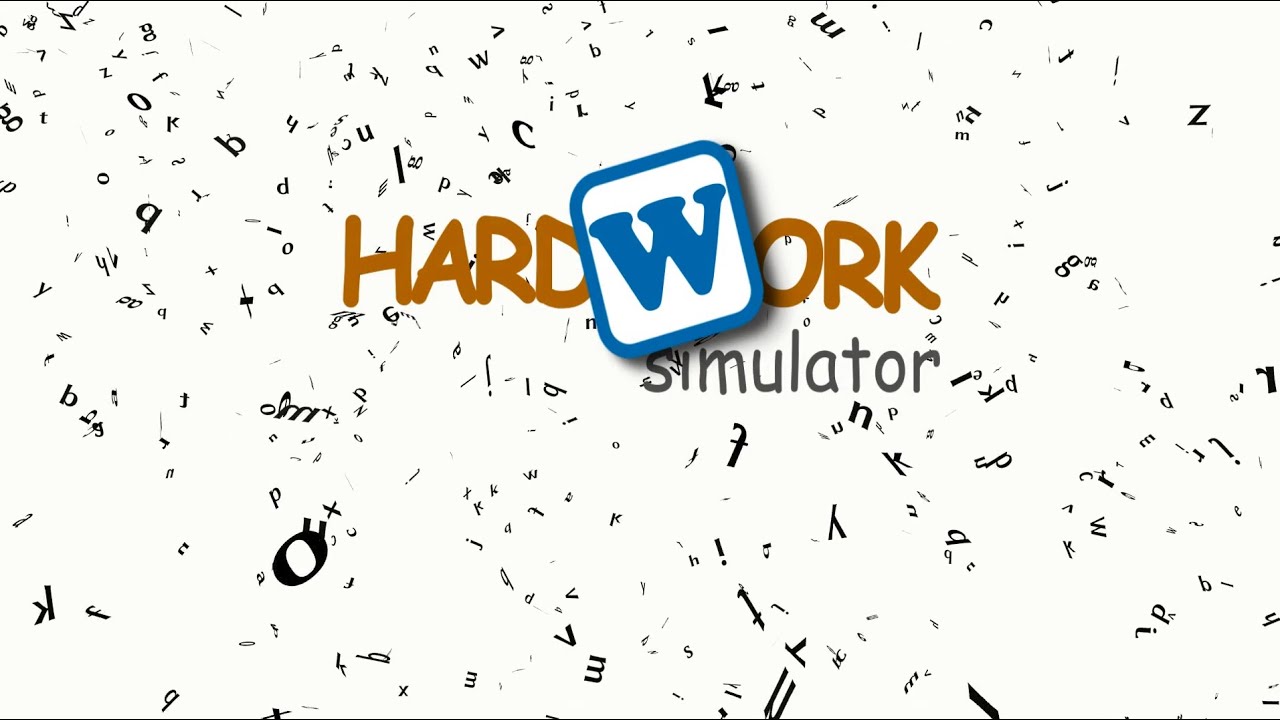 Hardwork Simulator trailer