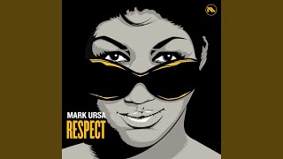 Mark Ursa - Respect (Extended) video