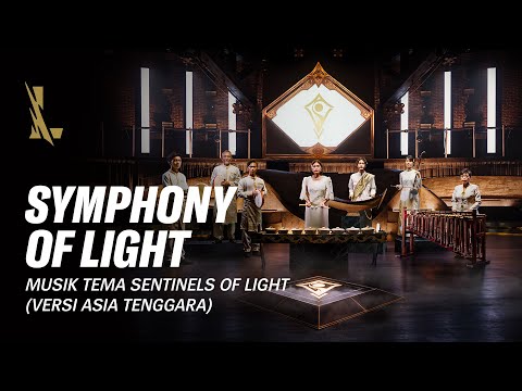 Symphony of Light | Musik Tema Sentinels of Light (versi Asia Tenggara)