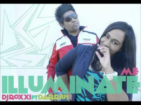 DJ Roxxi ft Darrius - illuminate me