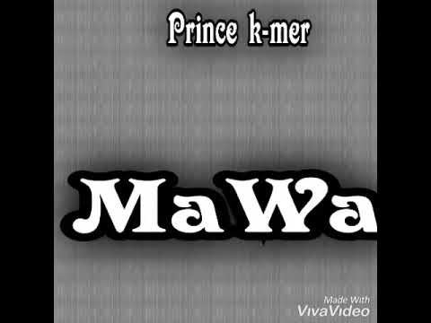 Prince k’mer _mawa_ (audio officiel)