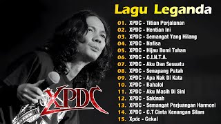 Download lagu XPDC Full Album | Lagu XPDC Leganda | Titian Perjalanan, Hentian Ini | Lagu Rock Kapak Terpilih 90an mp3