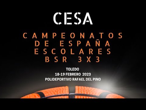 Campeonatos de España Escolares BSR 3x3 Toledo 2023 (SÁBADO TARDE)