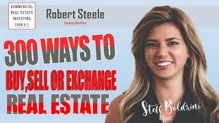300 Ways to Buy, Sell or Exchange Real Estate