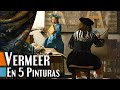 Vermeer en 5 pinturas | ¿Quién fue? ¿Qué cuadros pintó?