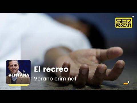 El Recreo | Verano criminal