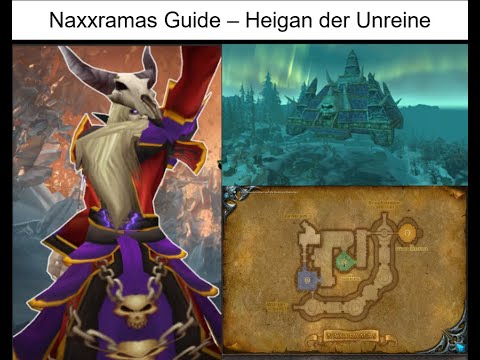 WoW WotLK Naxxramas Guide #6 Heigan der Unreine deutsch