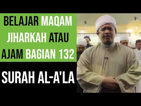 Maqam Jiharkah / Ajam 132 - Surah Al A'la