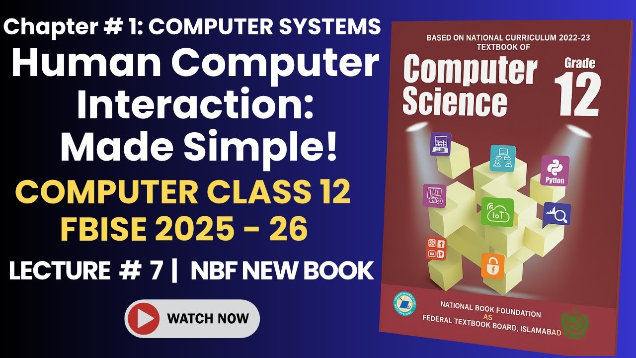 Class 12 Computer Chapter 1 FBISE | Human-Computer Interaction | New NBF Book 2025–26