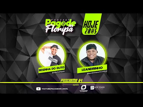 Podcast Pagode in Floripa #4 - Guto e Leandrinho