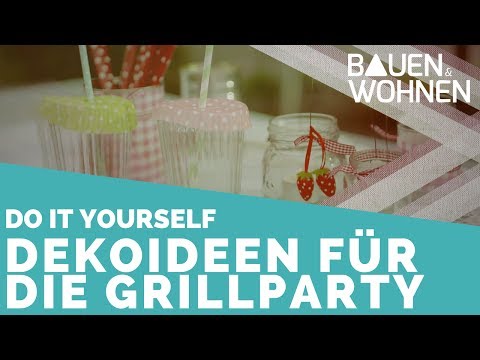 Do it yourself: Deko Ideen für die Grillparty
