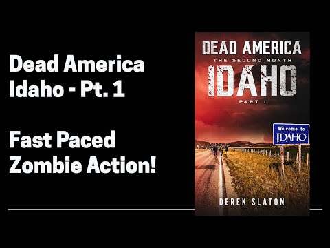 Dead America - Idaho Pt. 1 (1 of 6)