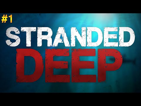 Stranded Deep Bölüm 1 - Ev