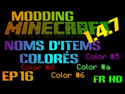 Faire un MOD Minecraft 1.4.7 avec ModLoader - Ep16 - Noms d'items colorés