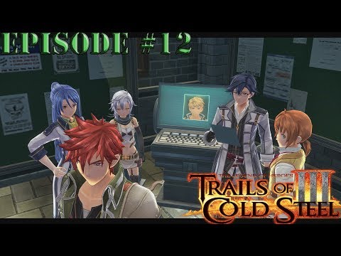 The Legend of Heroes Trails of Cold Steel 3 Episode 12: Monster Extermination