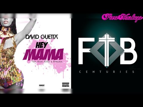 Centuries vs. Hey Mama (Mashup)