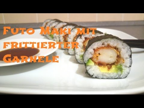 Futo Maki Sushi mit frittierter Garnele, Avocado und Gurke - Sushi selber machen
