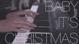 ORIGINAL Baby It&#39;s Christmas (Piano Version) feat Colton Haynes