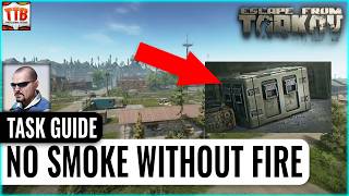 No Smoke Without Fire - Peacekeeper Task Guide for Escape From Tarkov 1.0