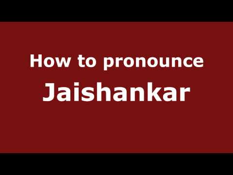 How to pronounce Jaishankar